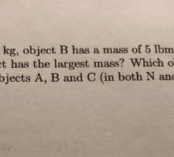 An object has a mass of 13.5 kilograms