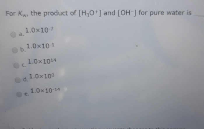 For kw the product of h3o+ and oh- is